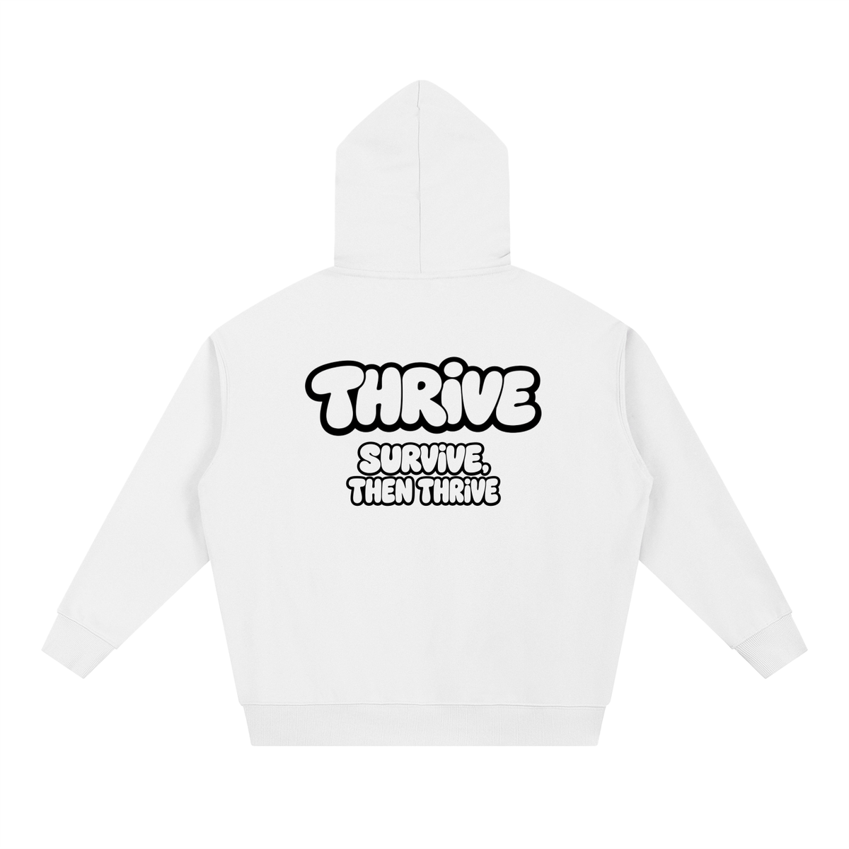 THRIVE hoodie