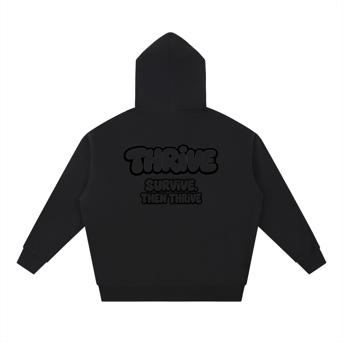 THRIVE hoodie
